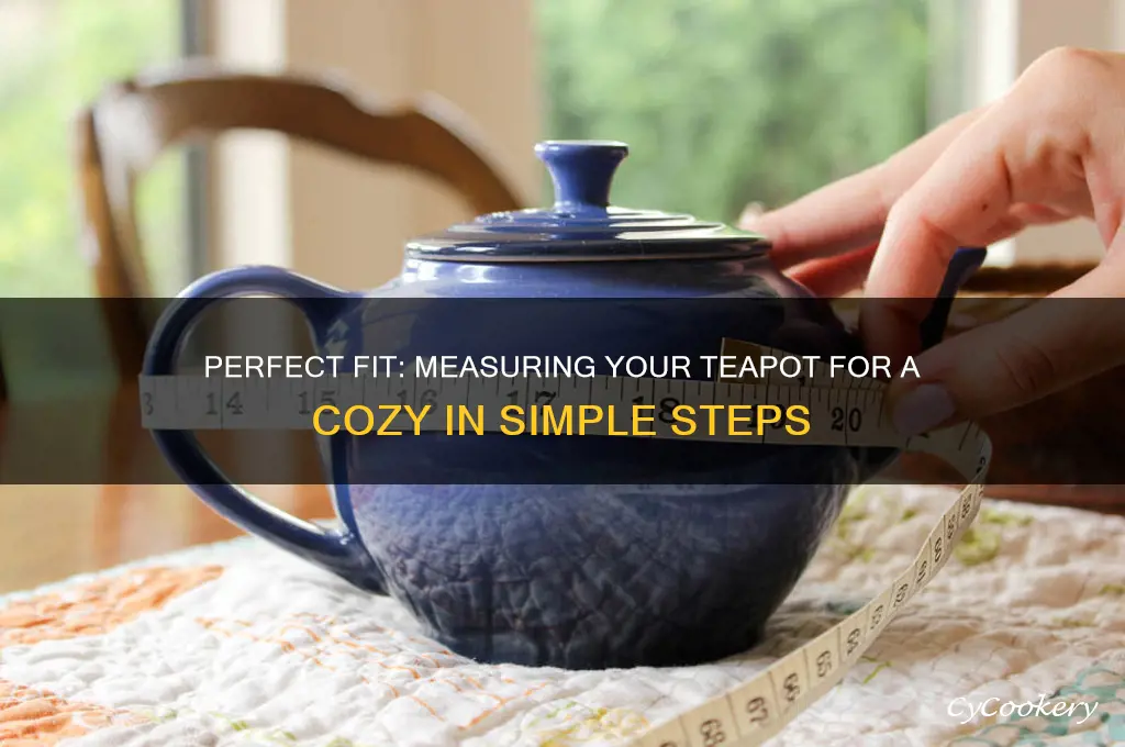 how to measure a teapot for a tea cozy