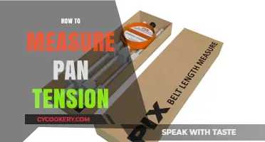 Measuring Pan Tension: Steps to Get it Right
