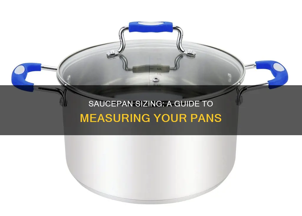 how to measure sauce pans