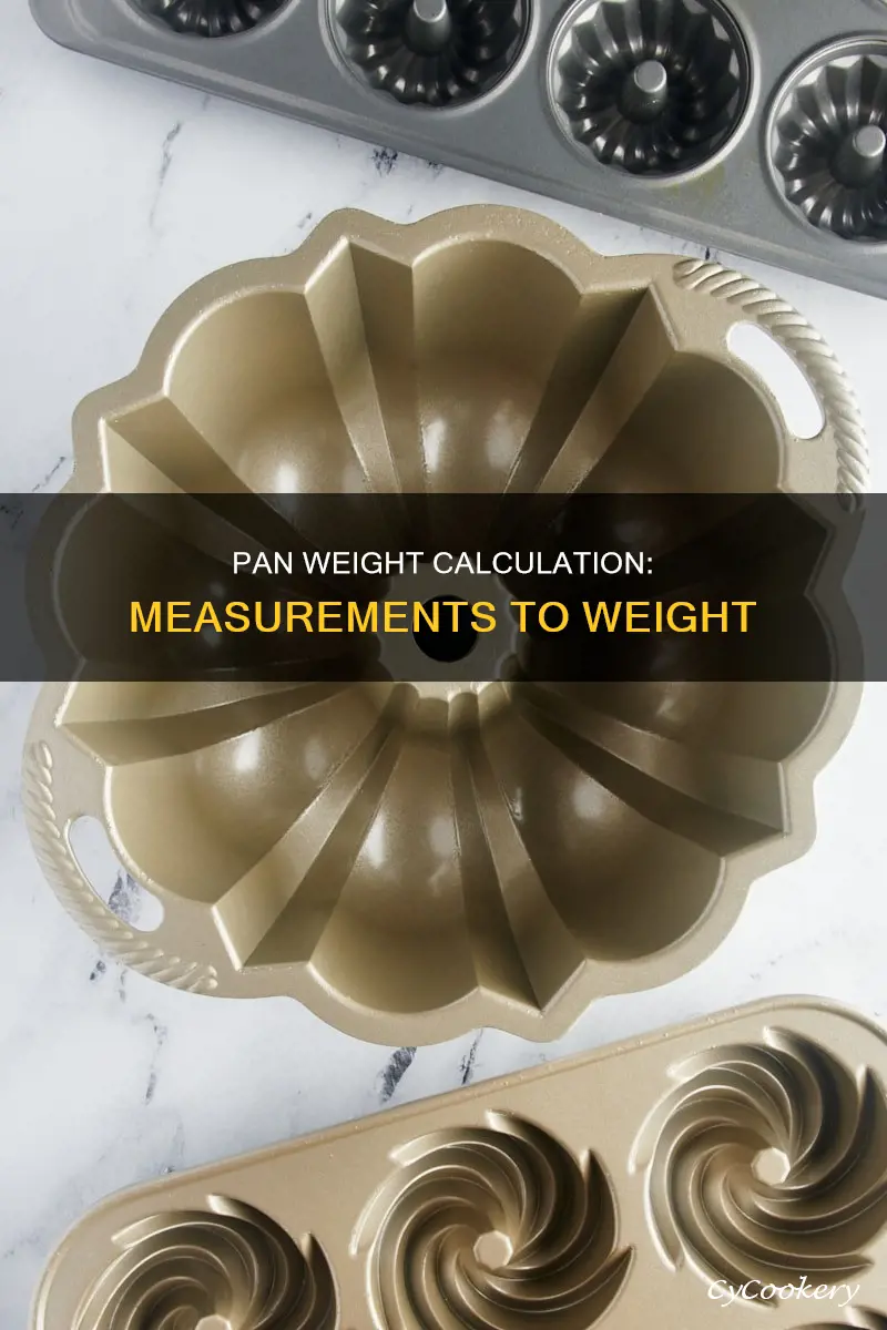 how to measure weight of pan from its dimensions