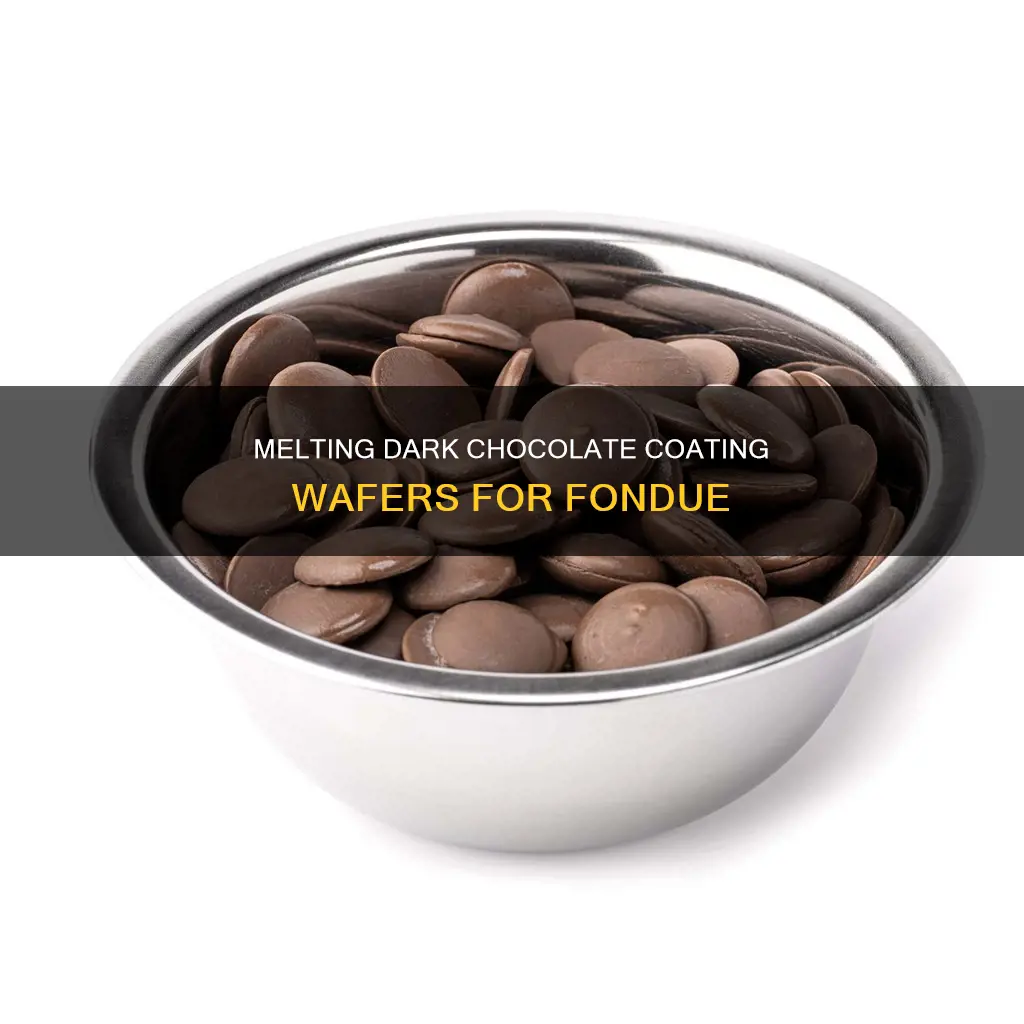 how to melt dark chocolte coating wafers for fondue