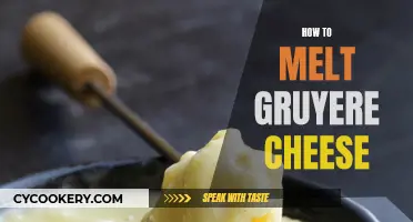 Melting Gruyere: Tips and Tricks for Perfect Results