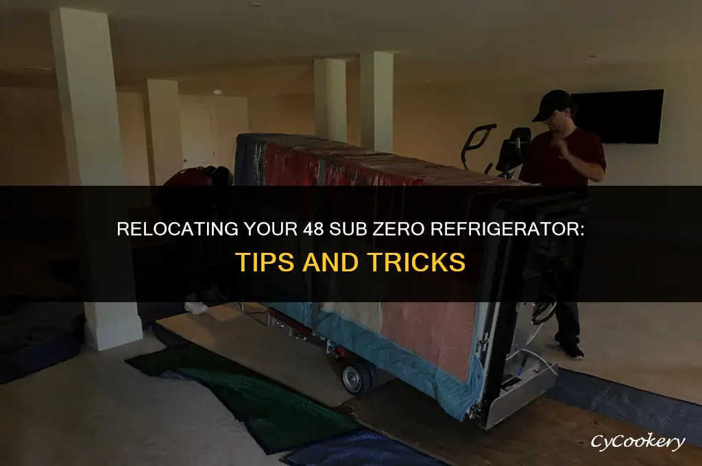 how to move a 48 sub zero refrigerator