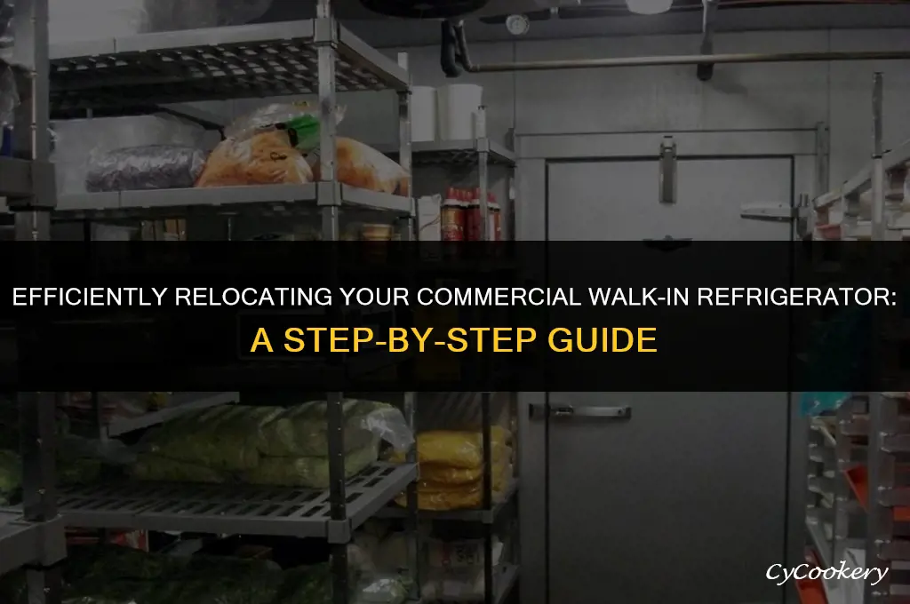 how to move a commercial walk in refrigerator