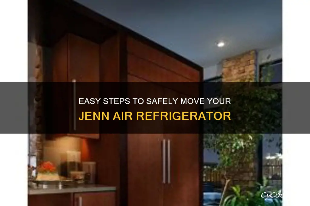 how to move a jenn air refrigerator
