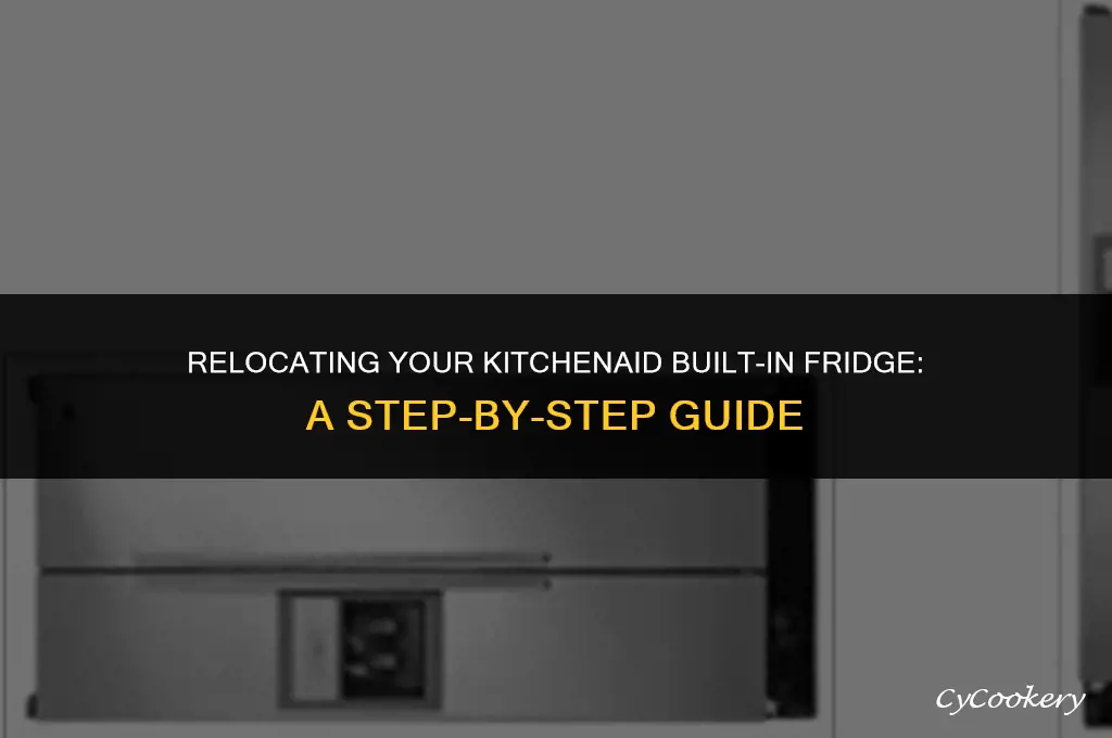 how to move a kitchenaid built in refrigerator