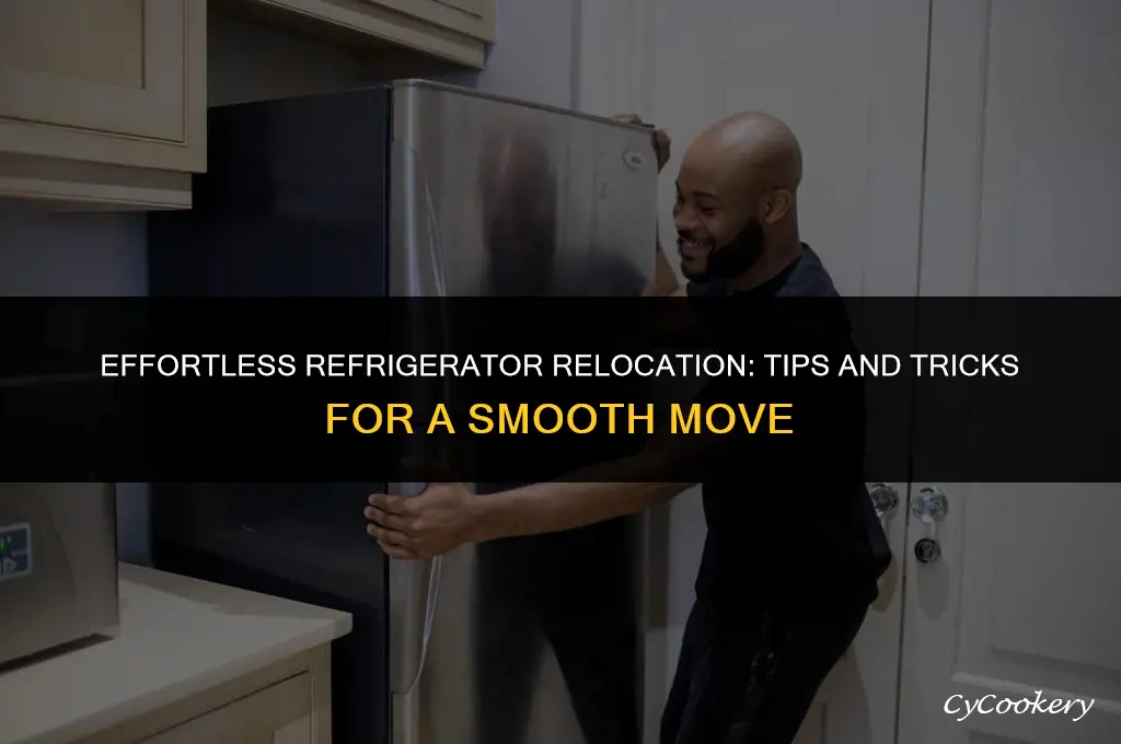 how to move a refrigerator accros the room