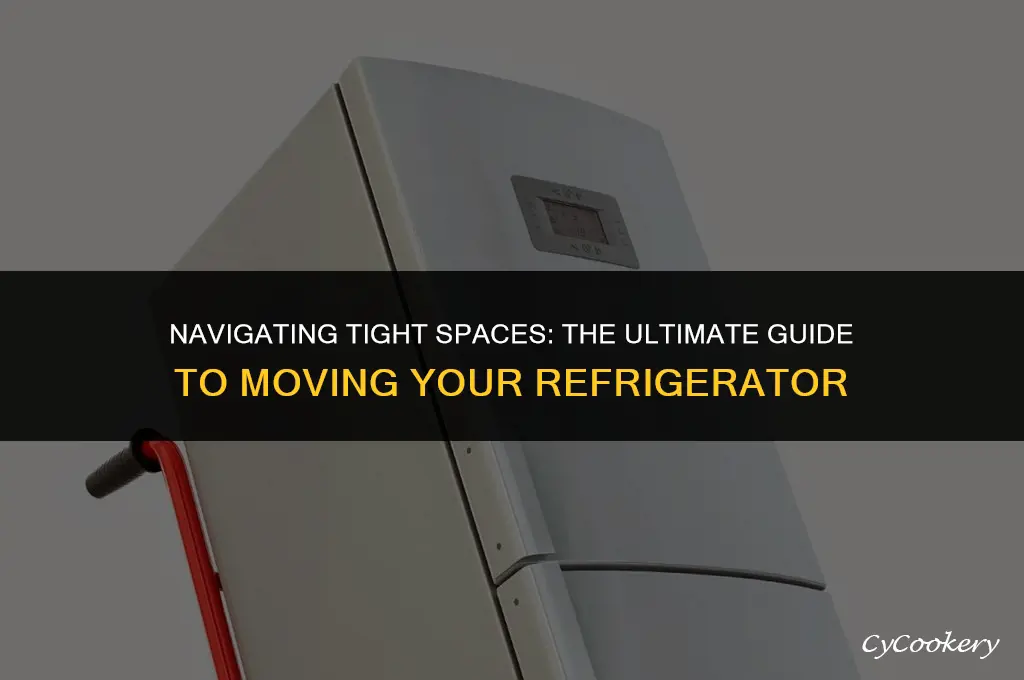 how to move a refrigerator in a tight spot