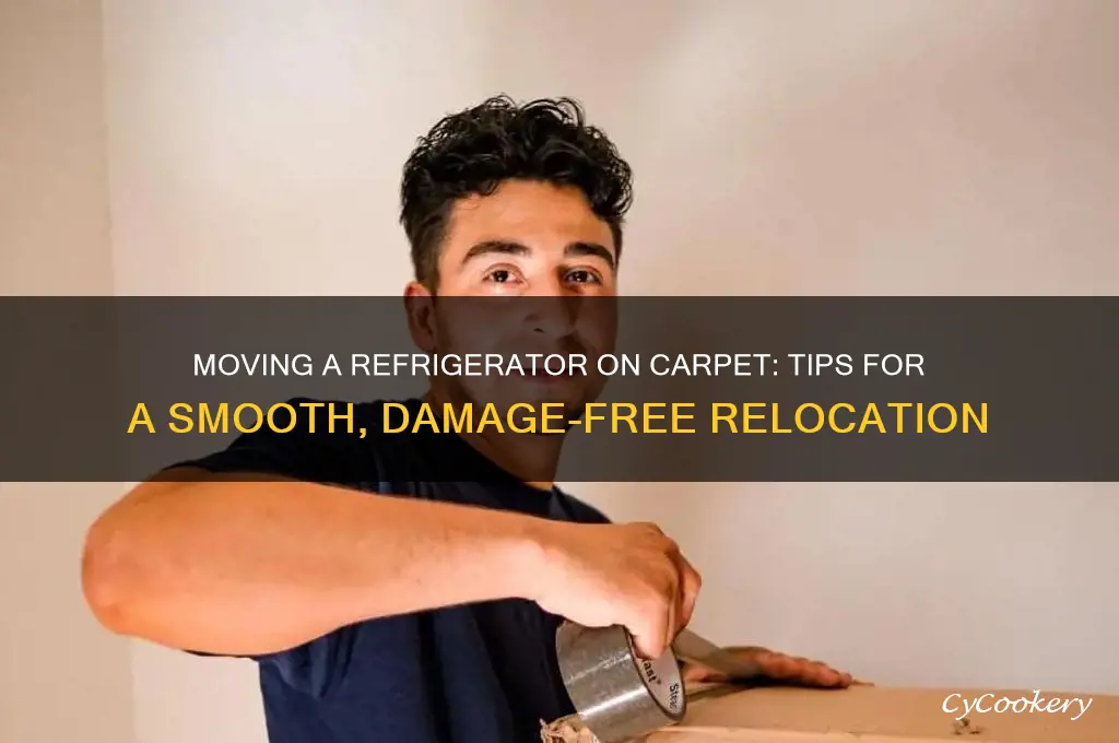 how to move a refrigerator on carpet