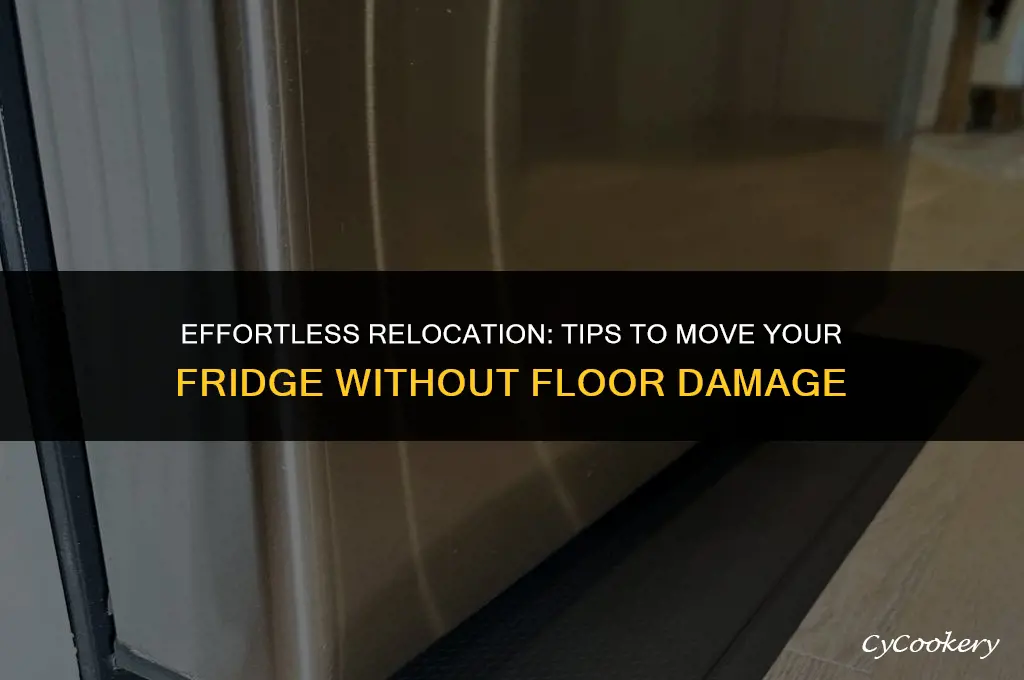 how to move a refrigerator without scratching floor