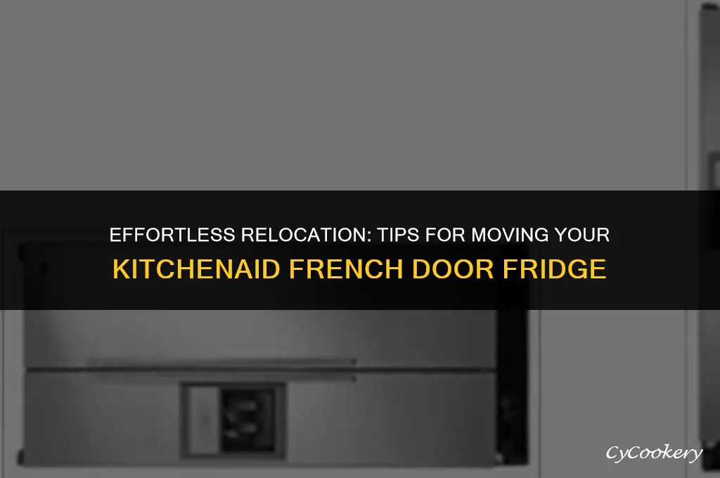 how to move kitchen aid french door refrigerator