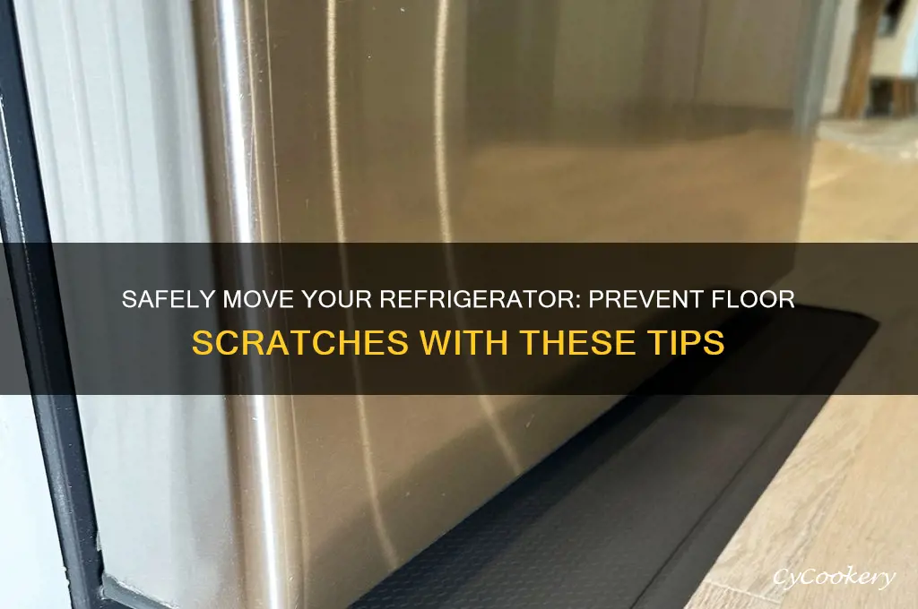how to move refrigerator without scratching floor