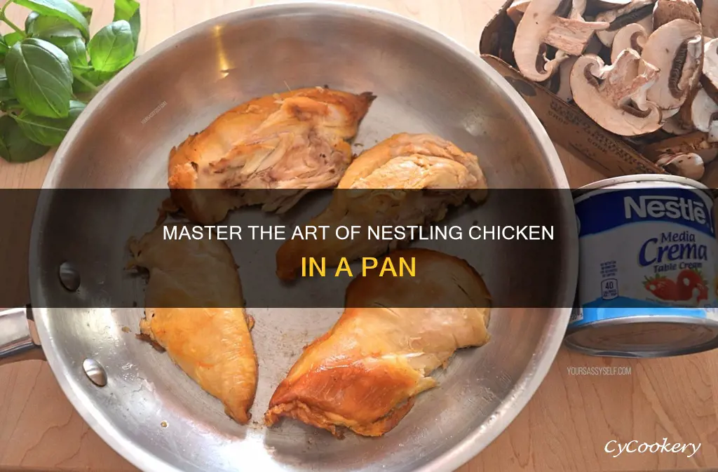 how to nestle chicken in a pan