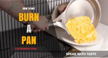 Avoid Burning Your Pan: Tips for Perfect Cooking