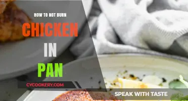 Avoid Burning Chicken in a Pan: Tips and Tricks
