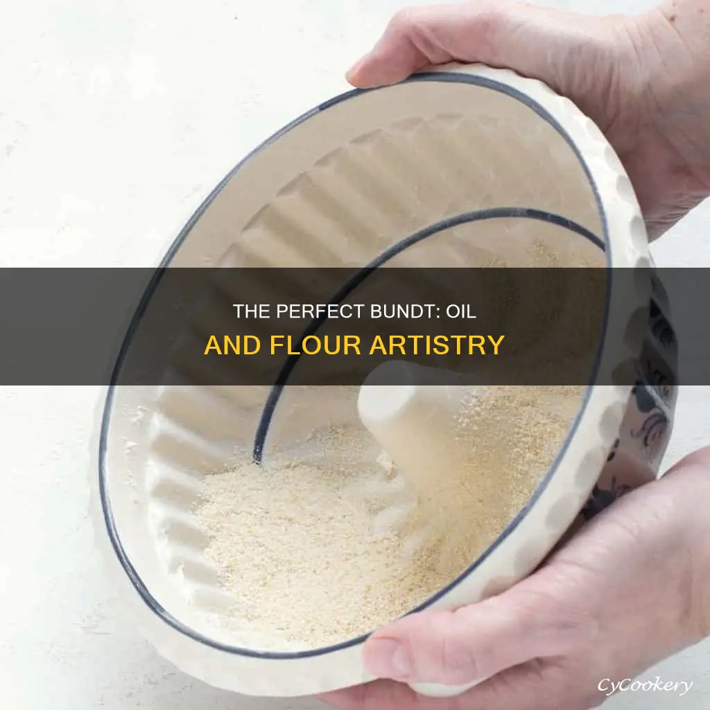 how to oil and flour a bundt pan