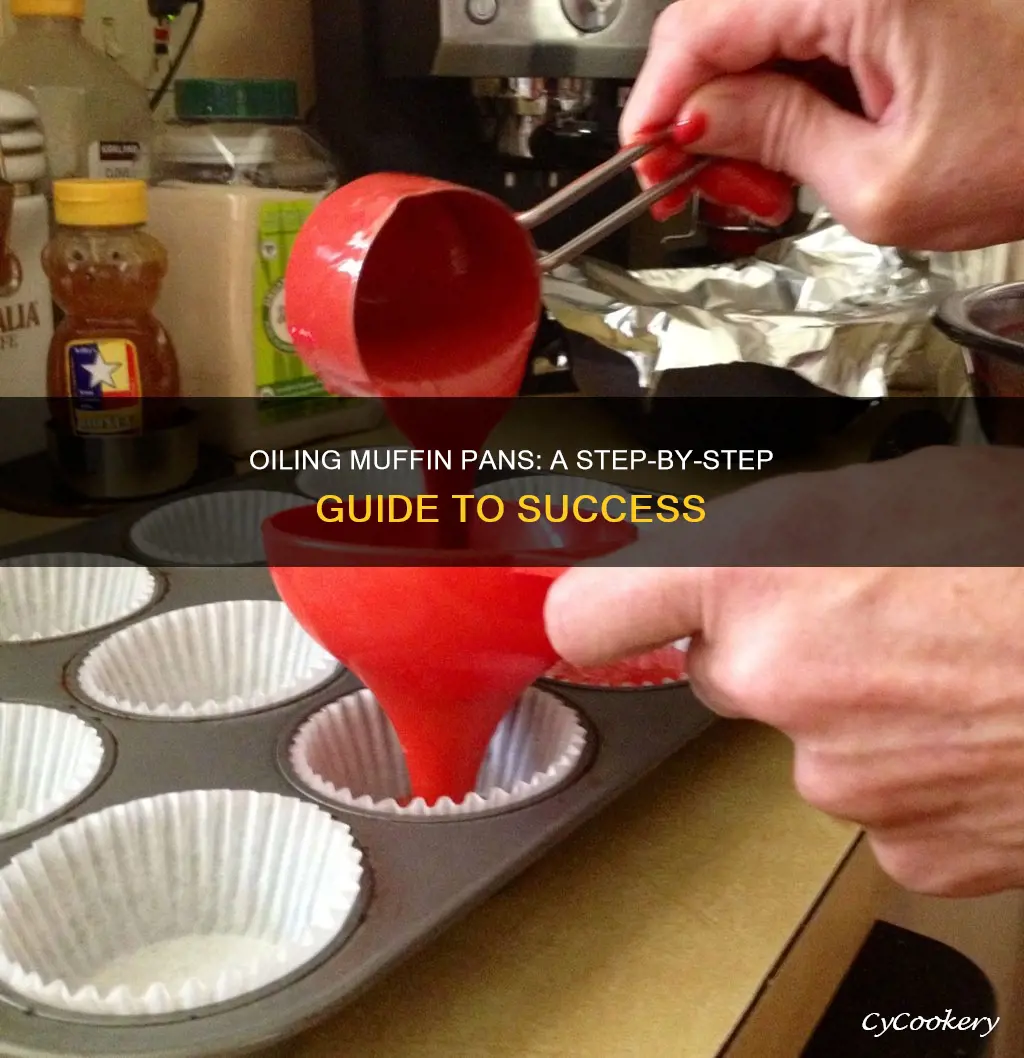 how to oil muffin pans