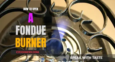 Unlocking the Fondue Burner: A Step-by-Step Guide to Opening