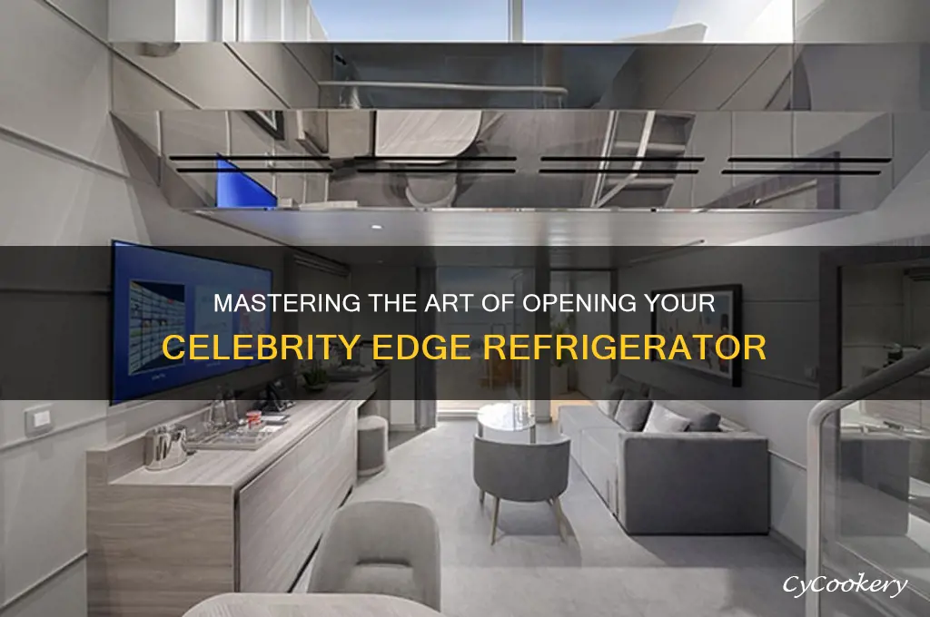 how to open refrigerator on celebrity edge