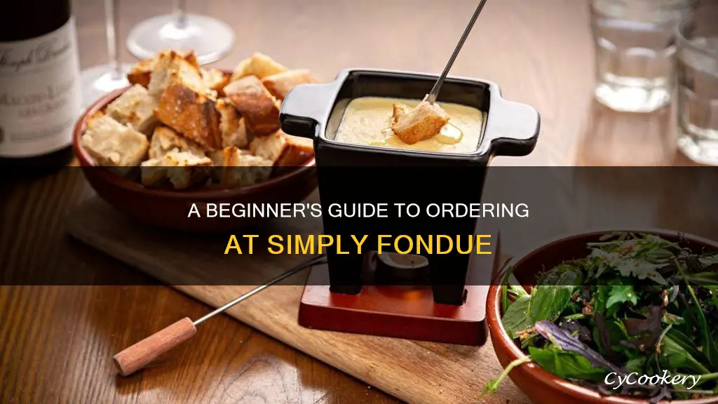 how to order at simply fondue