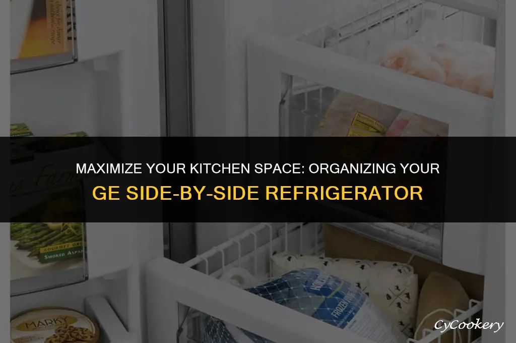 how to organize side by side ge refrigerator