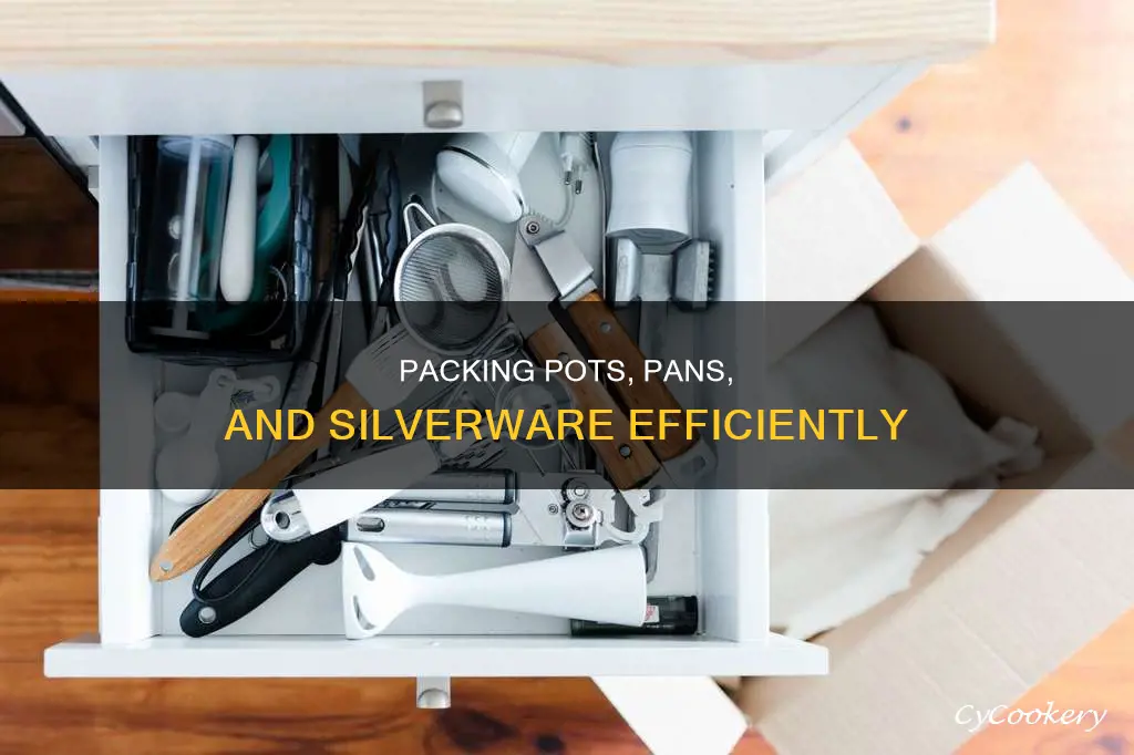 how to pack pots and pans with silver wear