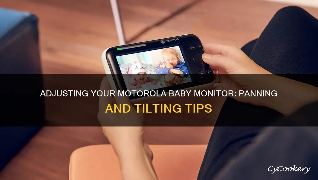 how to pan and tilt motorola baby monitor