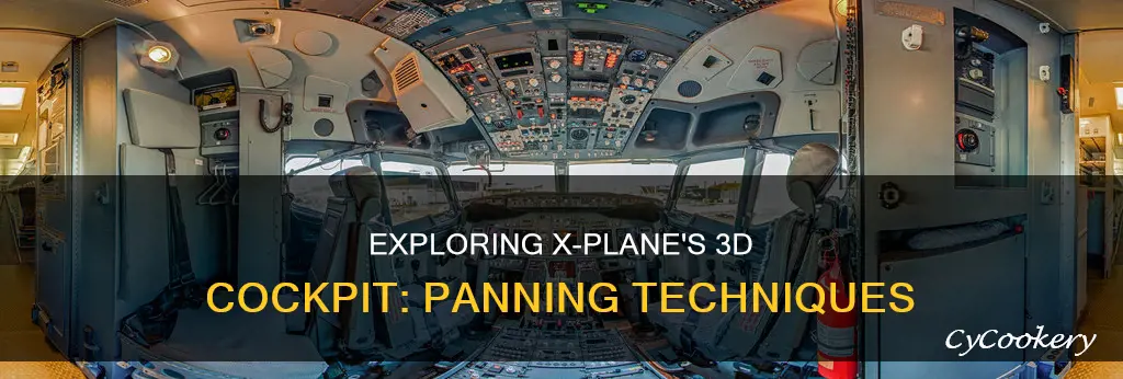 how to pan around 3d cockpit xplane