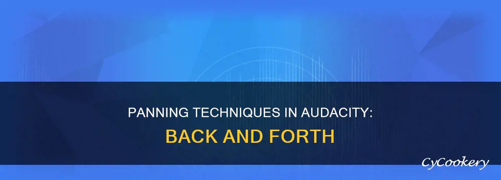 how to pan back and forth audacity