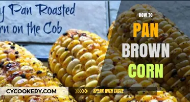The Perfect Pan-Brown Corn: Quick and Easy Method