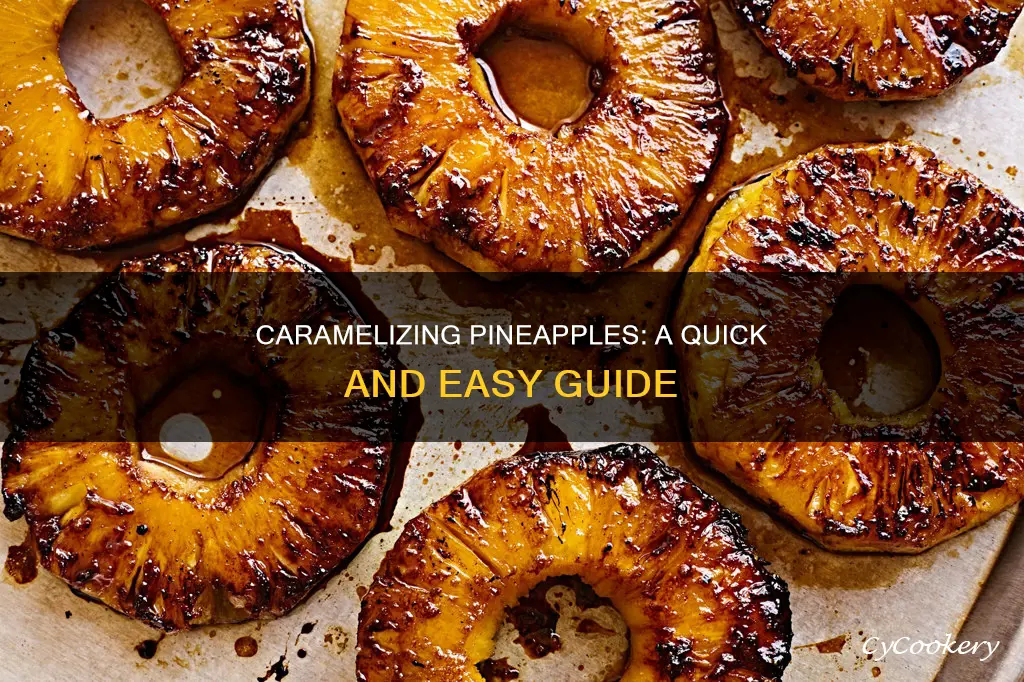 how to pan caramelize pineapples