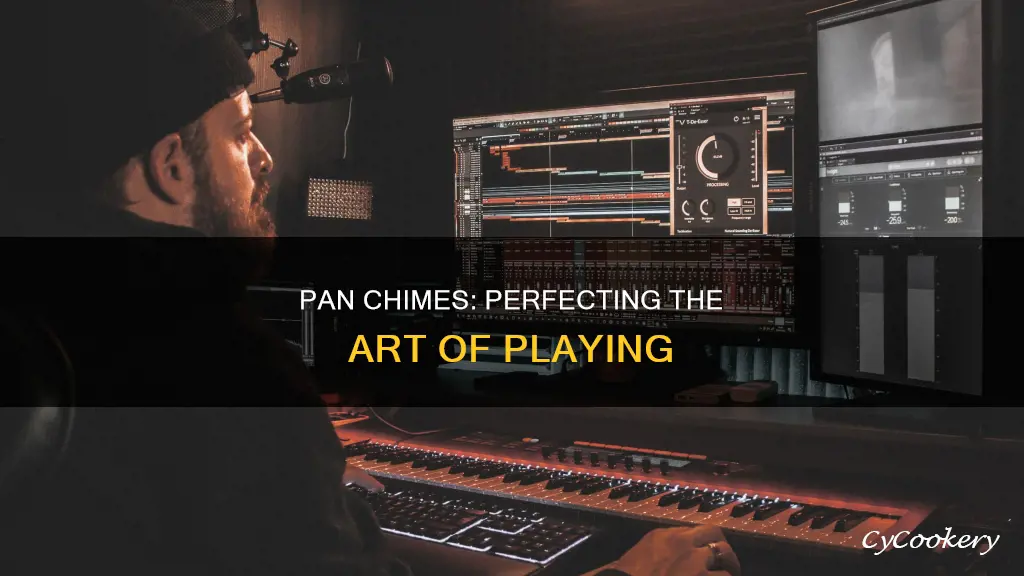how to pan chimes