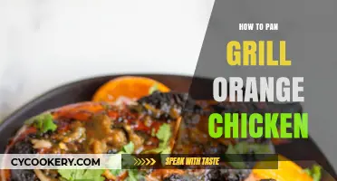 The Perfect Pan-Grilled Orange Chicken: A Step-by-Step Guide