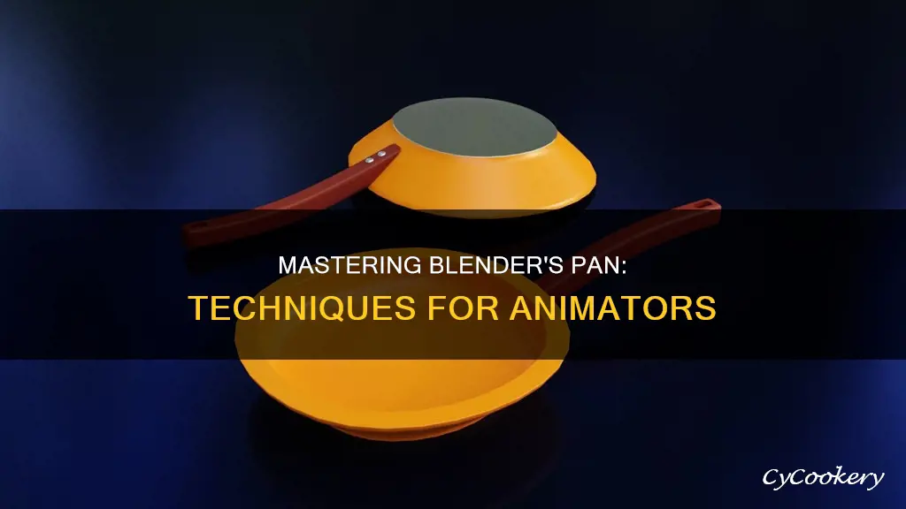 how to pan in blender