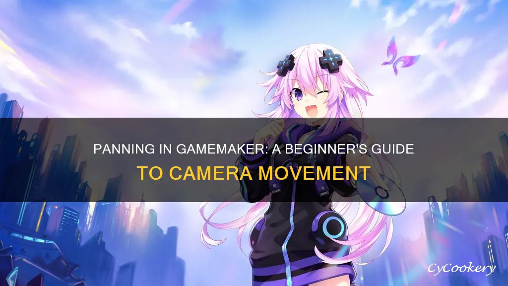 how to pan in gamemaker