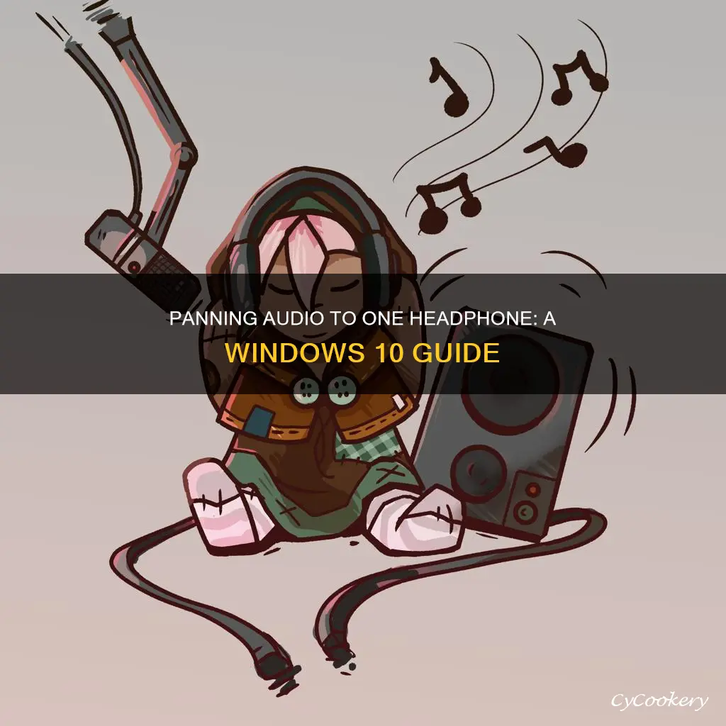 how to pan music to one headphone on windows10