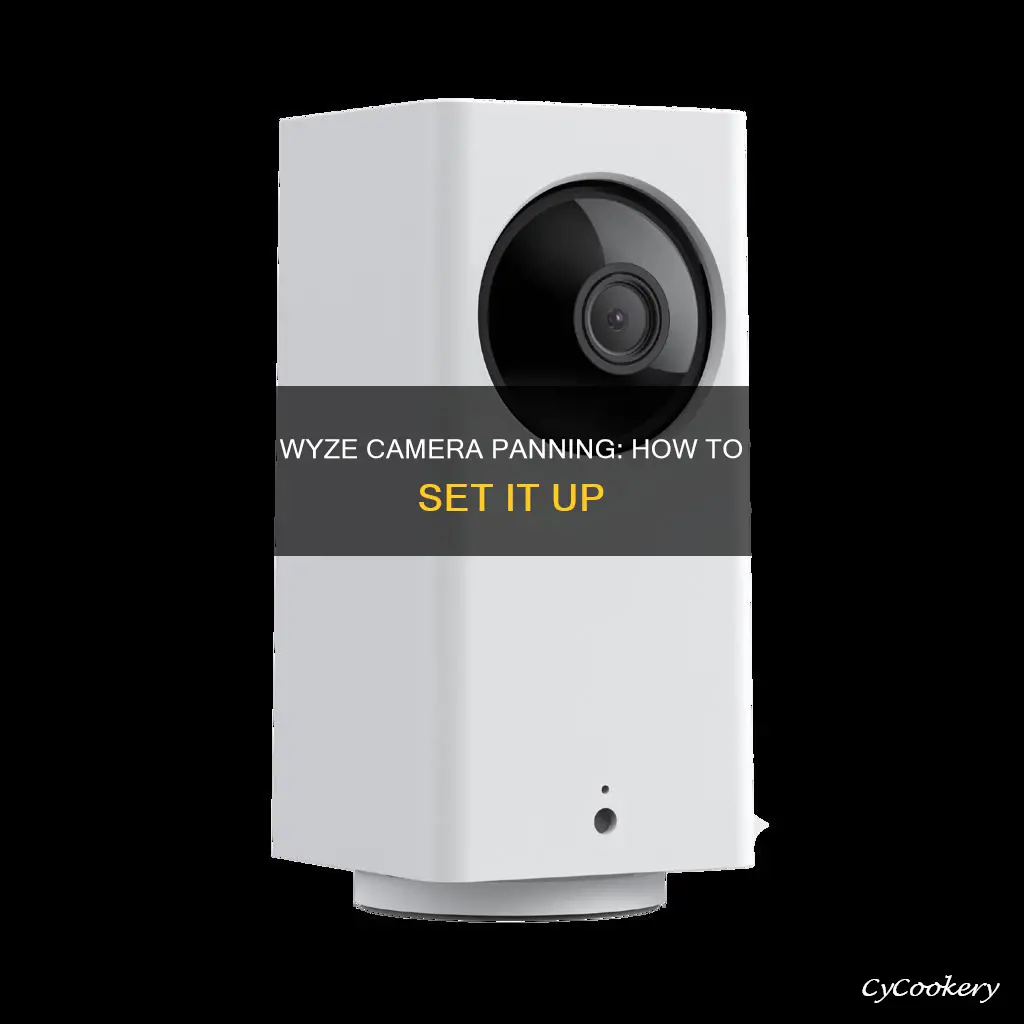 how to pan on wyze camer