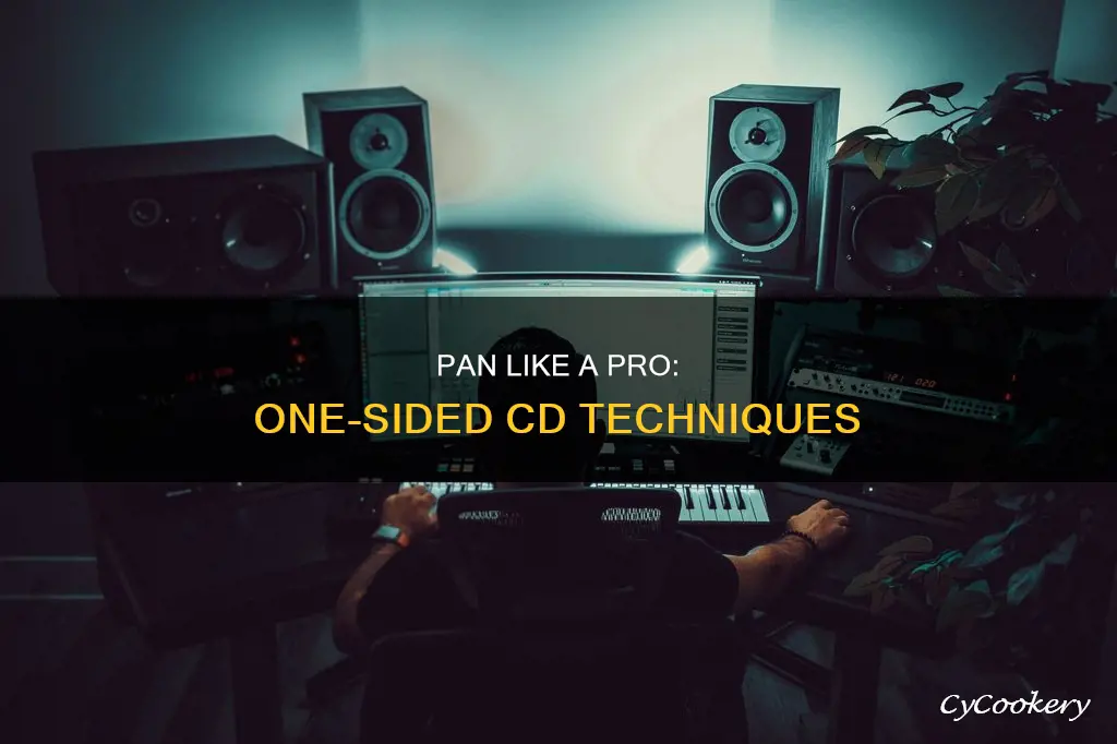 how to pan one side of cd