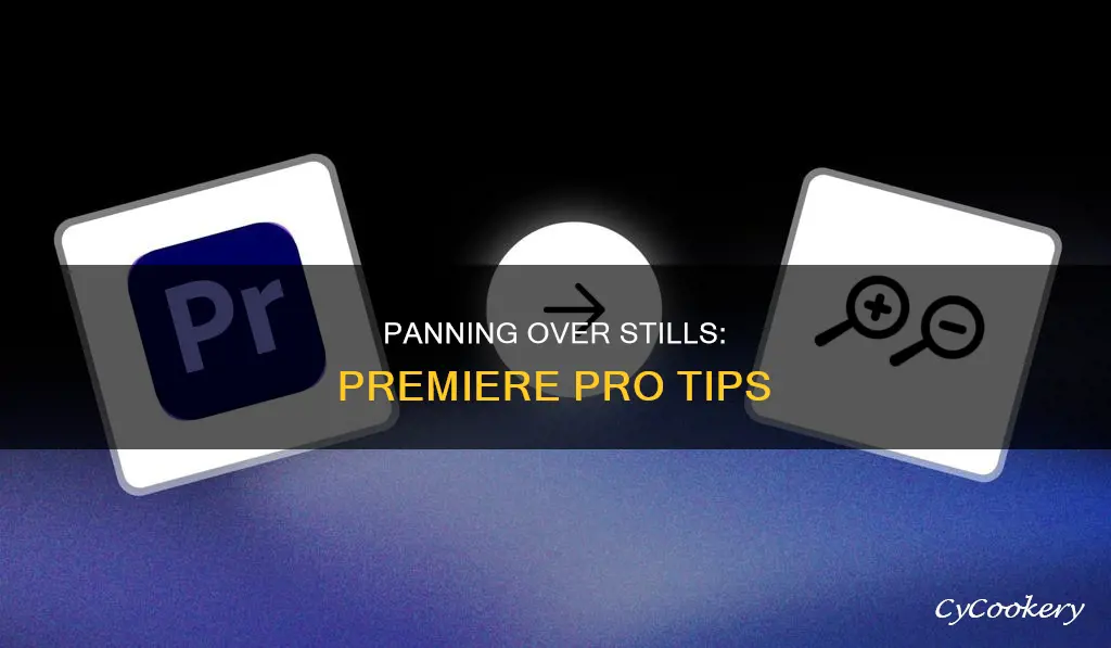 how to pan over a still image in premiere