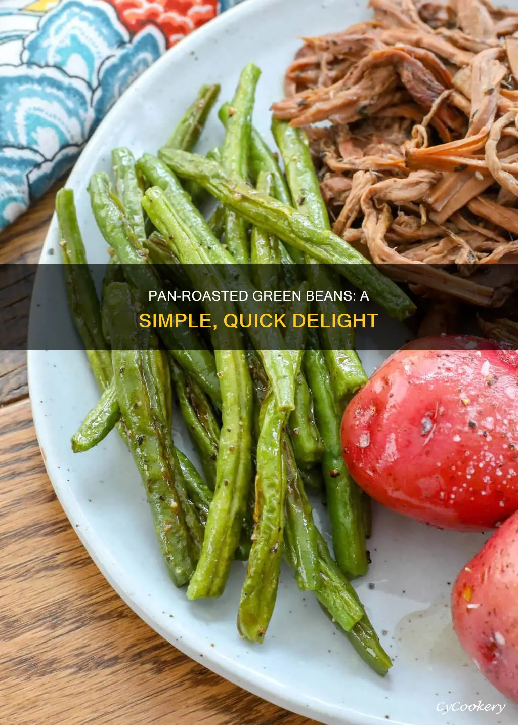 how to pan roast green beans