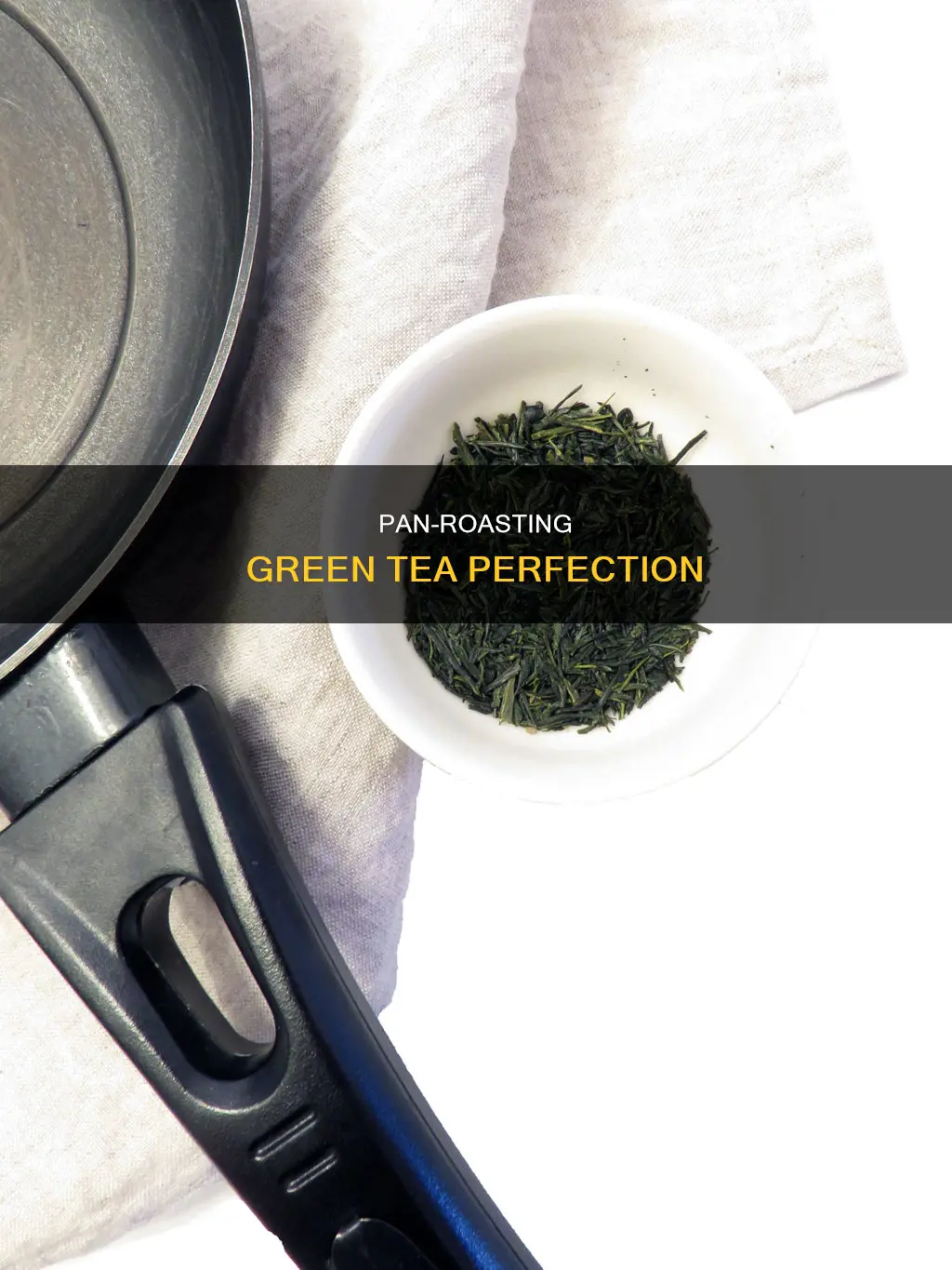 how to pan roast green tea