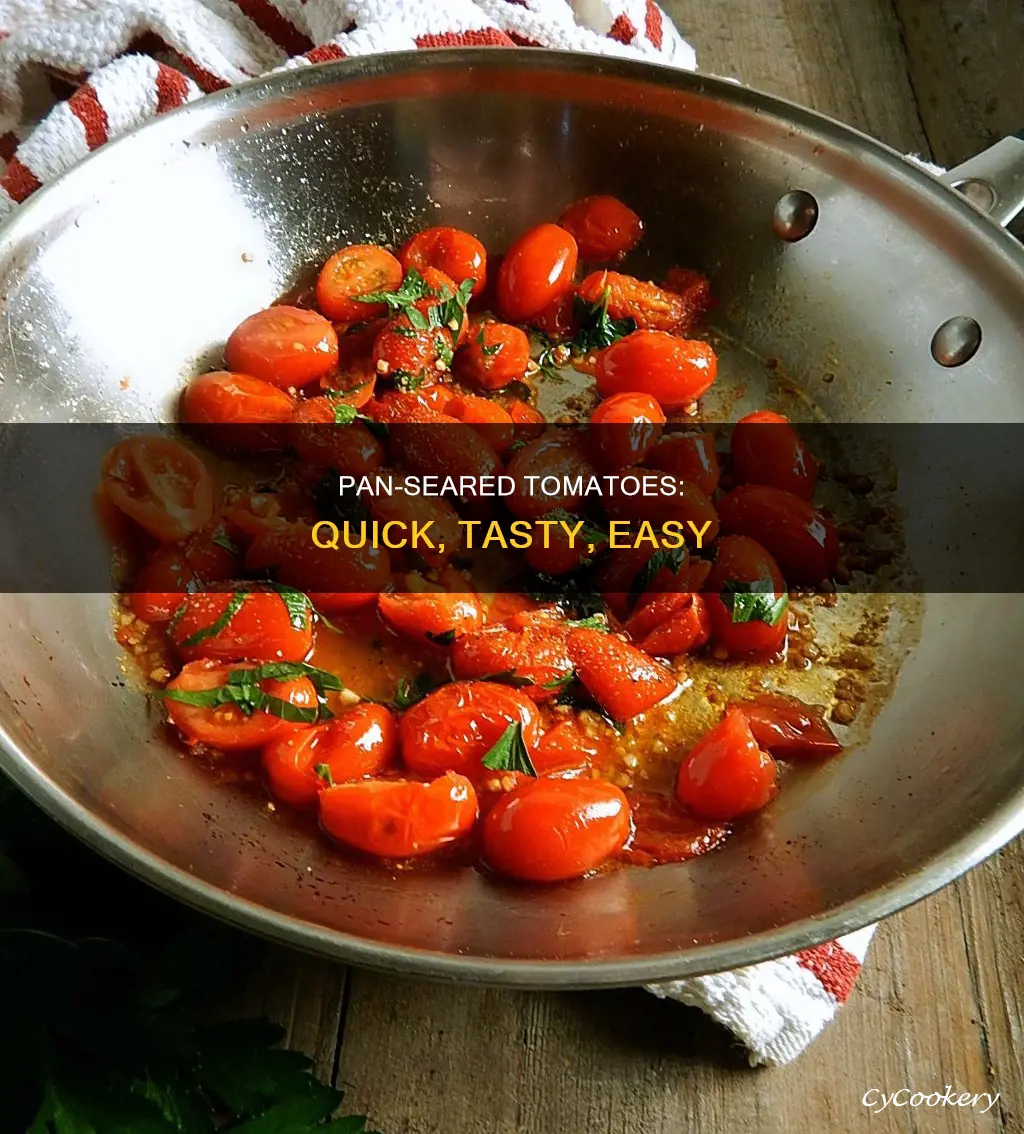 how to pan sear a tomatoe