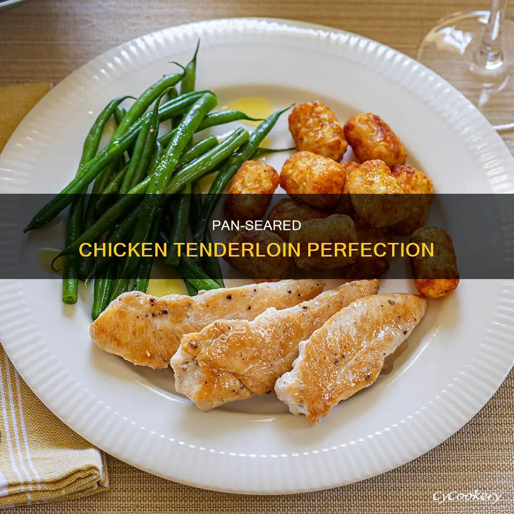 how to pan sear boneless skinless chicken tenderloin