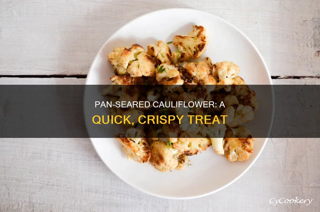 how to pan sear cauliflower