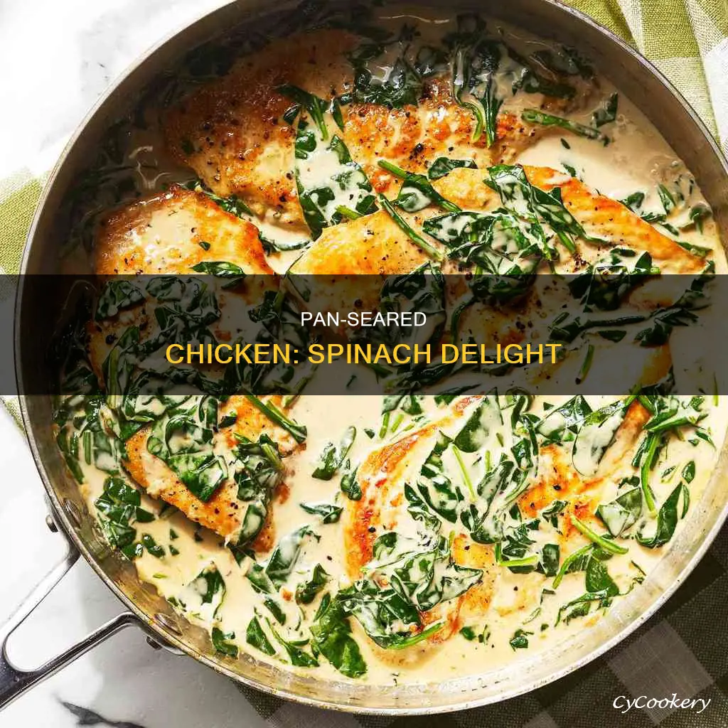 how to pan sear chicken spinach