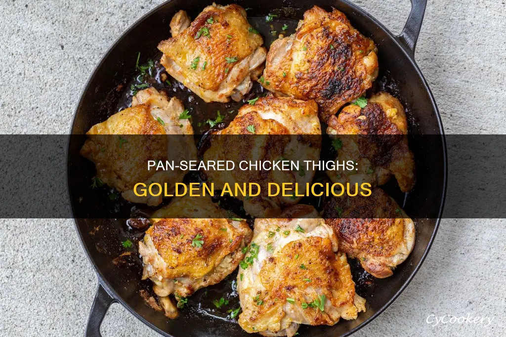 how to pan sear chicken thighs