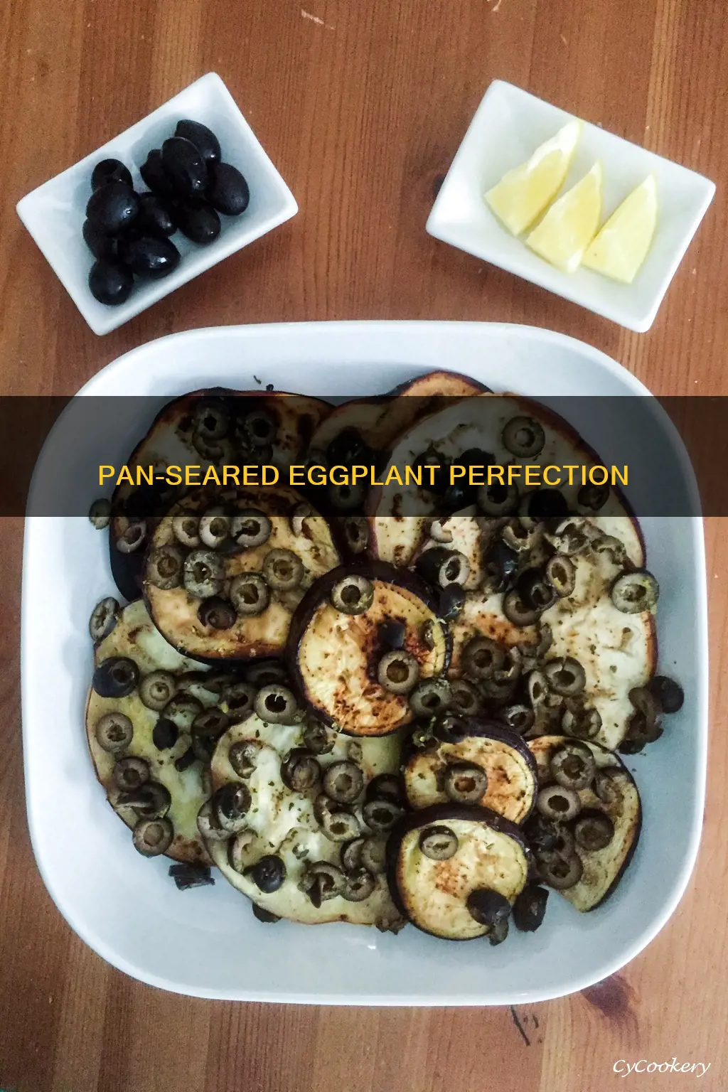 how to pan sear eggplant