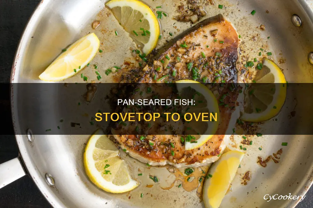 how to pan sear fish and finish in oven