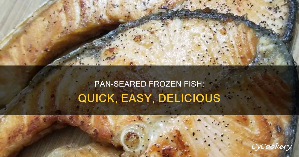 how to pan sear frozen fish