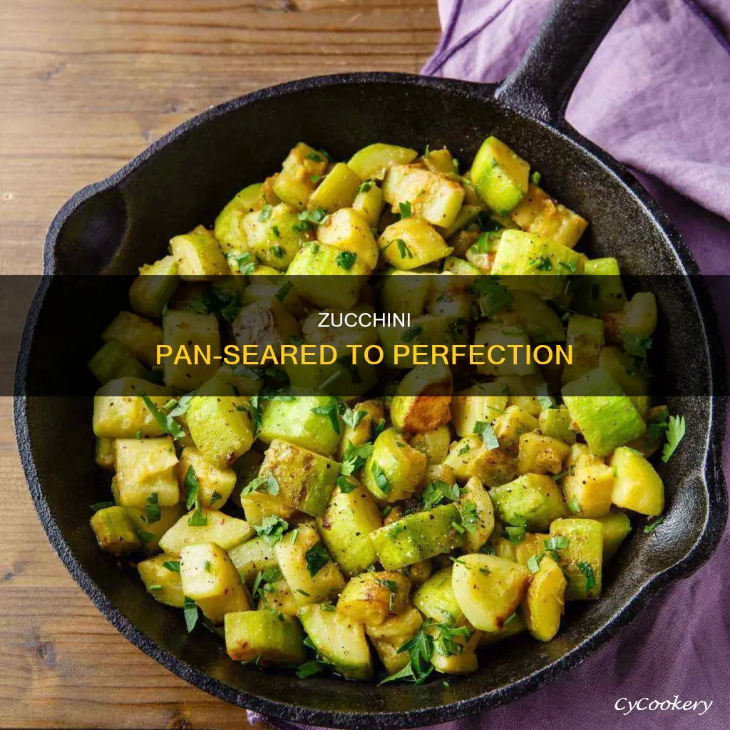 how to pan seared zucchini